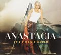 Anastacia. It's a Man's World