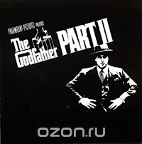 The Godfather. Part II. Original Motion Picture Soundtrack