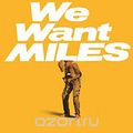 Miles Davis. We Want Miles (2 LP)