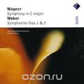 Ari Rasilainen. Wagner / Weber. Symphonies In C Major