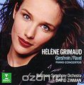 Helene Grimaud, David Zinman. Gershwin / Ravel. Piano Concertos