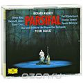 Pierre Boulez. Wagner. Parsifal (3 CD)
