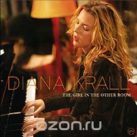 Diana Krall. The Girl In The Other Room