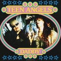 Teen Angels. Daddy