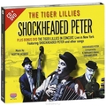 The Tiger Lillies. Shockheaded Peter And Other Sonds (CD + DVD)