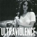 Lana Del Rey. Ultraviolence. Deluxe Edition