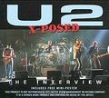 U2. X-Posed: The Interview