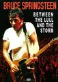 Bruce Springsteen: Between The Lull And The Storm
