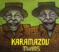 Karamazov Twins. Karamazov Twins