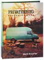Mark Knopfler. Privateering. Deluxe Edition (3 CD)