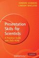 Presentation Skills for Scientists with DVD-ROM: A Practical Guide