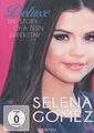 Selena Gomez: The Story Of A Teenage Superstar