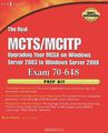 The Real MCTS/MCITP: Upgrading Your MCSA on Windows Server 2003 to Windows Server 2008: Exam 70-648: Prep Kit (+ CD-ROM)