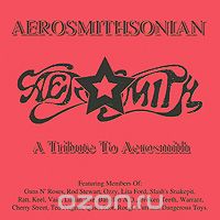 Aerosmithsonian. Aerosmith Tribute (2 CD)
