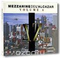 Mezzanine De L'Alcazar Volume 4 (2 CD + DVD)