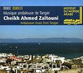 Cheikh Ahmed Zaitouni. Musique Andalouse De Tanger