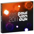 Paul Van Dyk. Vonyc Sessions 2011 (2 CD)