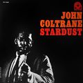 John Coltrane. Stardust (LP)