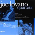 Joe Lovano Quartets. Live At The Village Vanguard Volume 1 (2 LP)