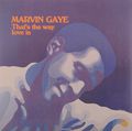 Marvin Gaye. That's The Way Love Is (LP)