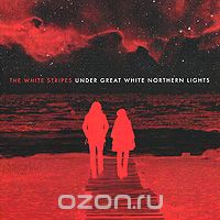 The White Stripes. Under Great White Northern Lights (CD + DVD)