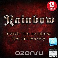 Rainbow. Catch The Rainbow. The Anthology (2 CD)