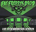 Fat Freddy's Drop. Live At Roundhouse London