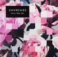 Chvrches. Every Open Eye (LP)