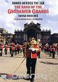 The Band Of The Grenadier Guards: Sousa Marches