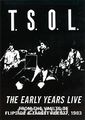 T.S.O.L.: Early Years Live