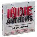 Indie Anthems. The Collection (3 CD)