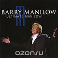 Barry Manilow. Ultimate Manilow