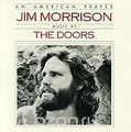 Jim Morrison. An American Prayer. Music By The Doors