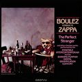 Frank Zappa. Boulez Conducts Zappa: The Perfect Stranger