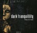 Dark Tranquillity. Projector. 20 Years Anniversary Edition
