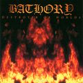 Bathory. Destroyer Of Worlds