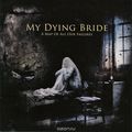 My Dying Bride. A Map Of All Our Failures