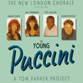 The New London Chorale. The Young Puccini