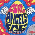 Gong. Angels Egg