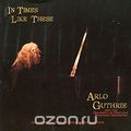 Arlo Guthrie. In Times Like These