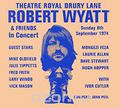 Robert Wyatt & Friends. Theatre Royal Drury Lane 8th September 1974