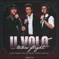 Il Volo. Live From The Detroit Opera House