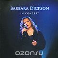Barbara Dickson. In Concert (2 CD)