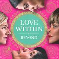 Love Within. Beyond
