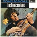 John Mayall. The Blues Alone
