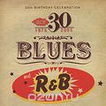 Ace 30th Birthday Celebration: Blues And R&B