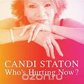 Candi Staton. Who's Hurting Now?