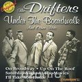 The Drifters. Under The Boardwalk And Other Hits