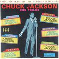 Chuck Jackson. On Tour / Dedicated to the King!!