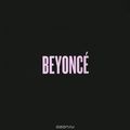 Beyonce. Beyonce
